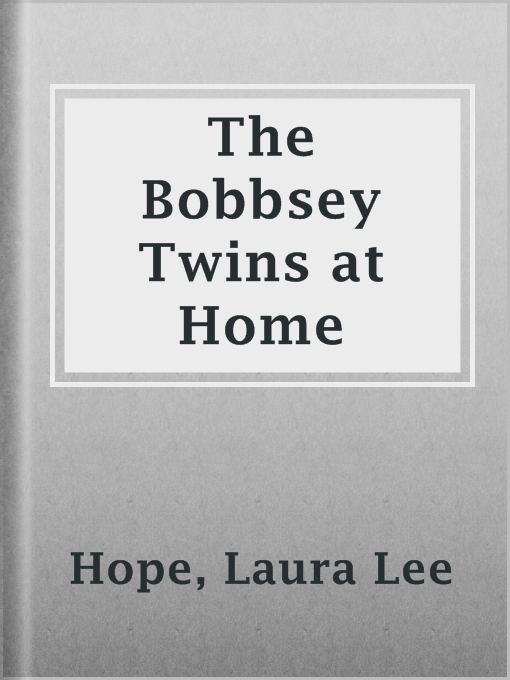 Cover image for The Bobbsey Twins at Home